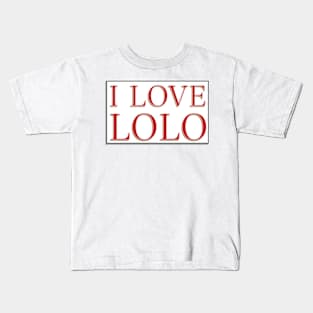 I LOVE LOLO Kids T-Shirt